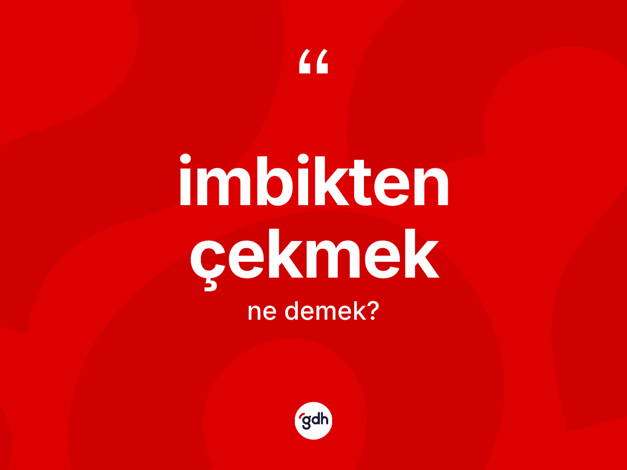 İmbikten çekmek ifadesinin tanımı nedir? İmbikten çekmek ifadesi nerede kullanılır?