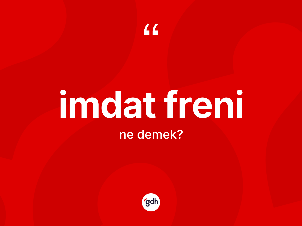 İmdat freni kelimesinin tanımı nedir? İmdat freninin halk arasındaki kullanımı nasıldır?