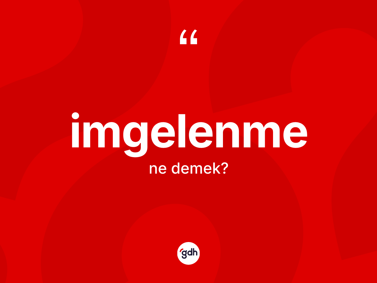 İmgelenme ne demek? İmgelenme kelimesinin TDK anlamı nedir?