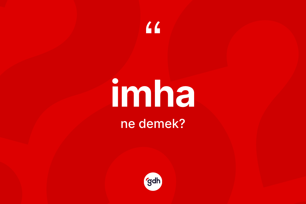 İmha kelimesi nedir? İmha kelimesinin TDK'ya göre açıklaması nedir?
