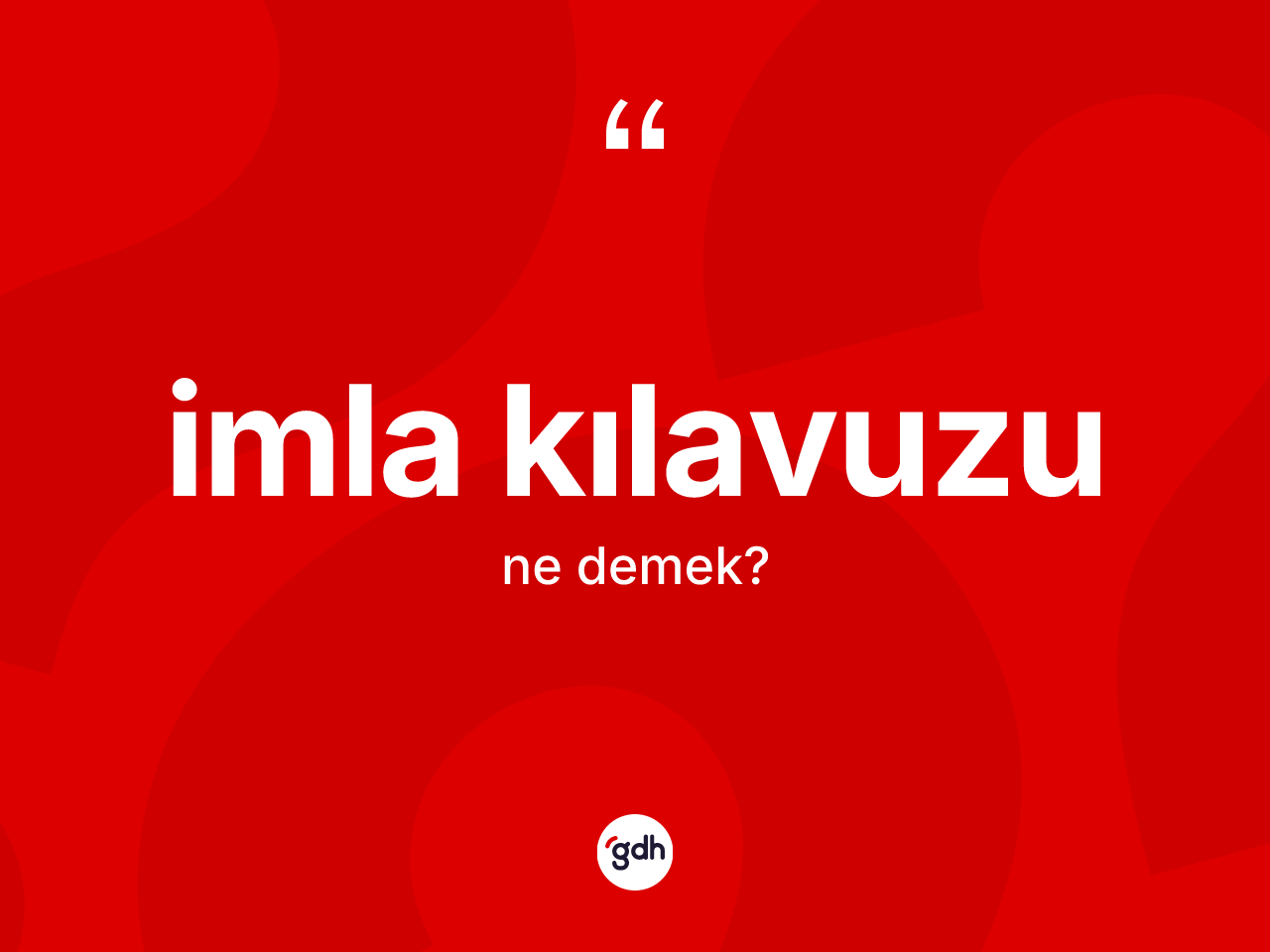 İmla kılavuzu ne demek? İmla kılavuzu kelimesinin kaç farklı anlamı var?