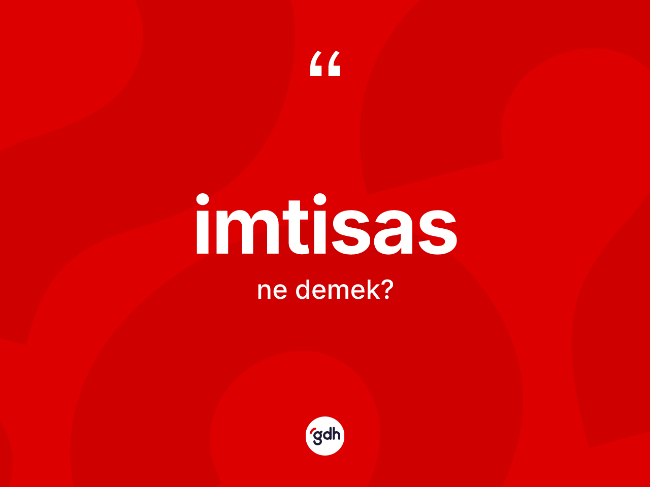 İmtisas kelimesinin anlamı nedir? İmtisasın sözlükteki anlamı nedir?