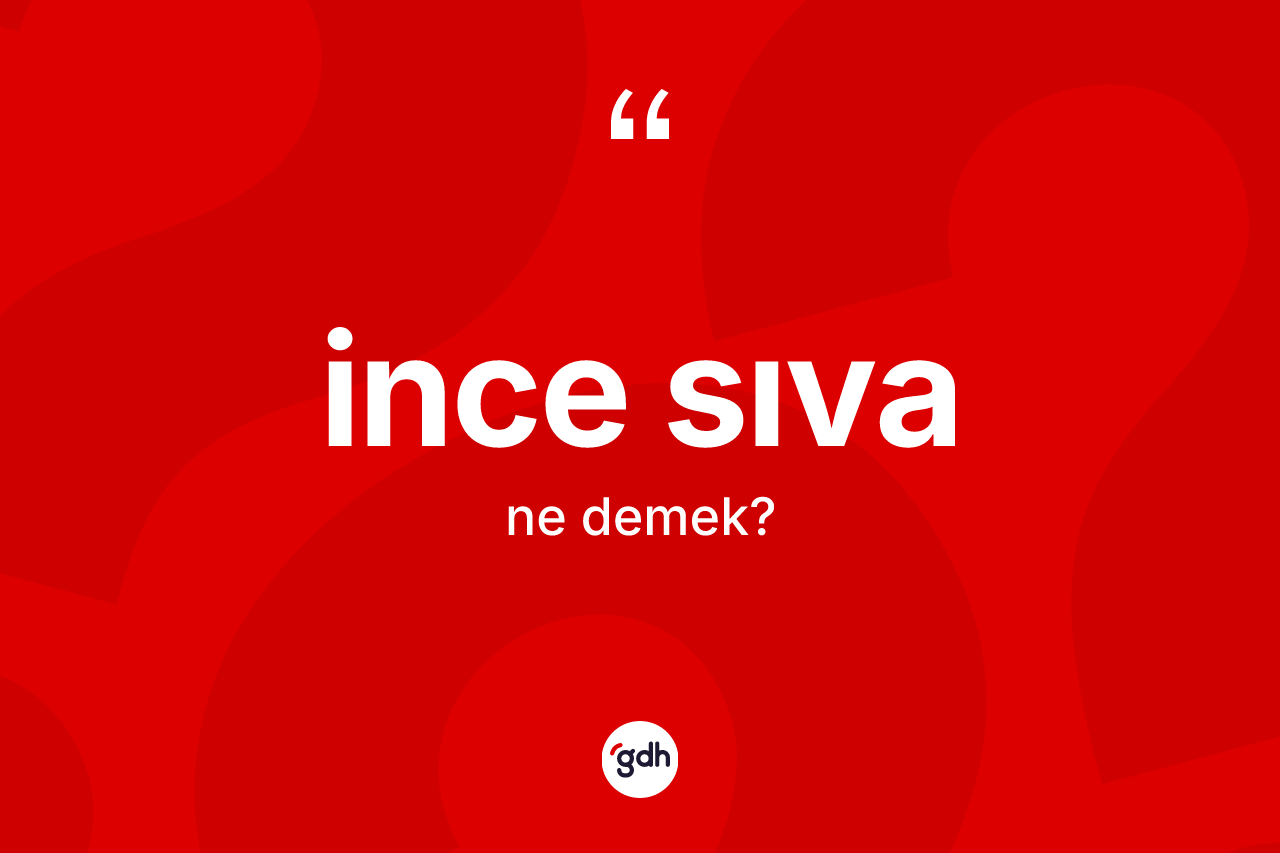 İnce sıva ne demek? İnce sıvanın TDK'ya göre anlamı nedir?