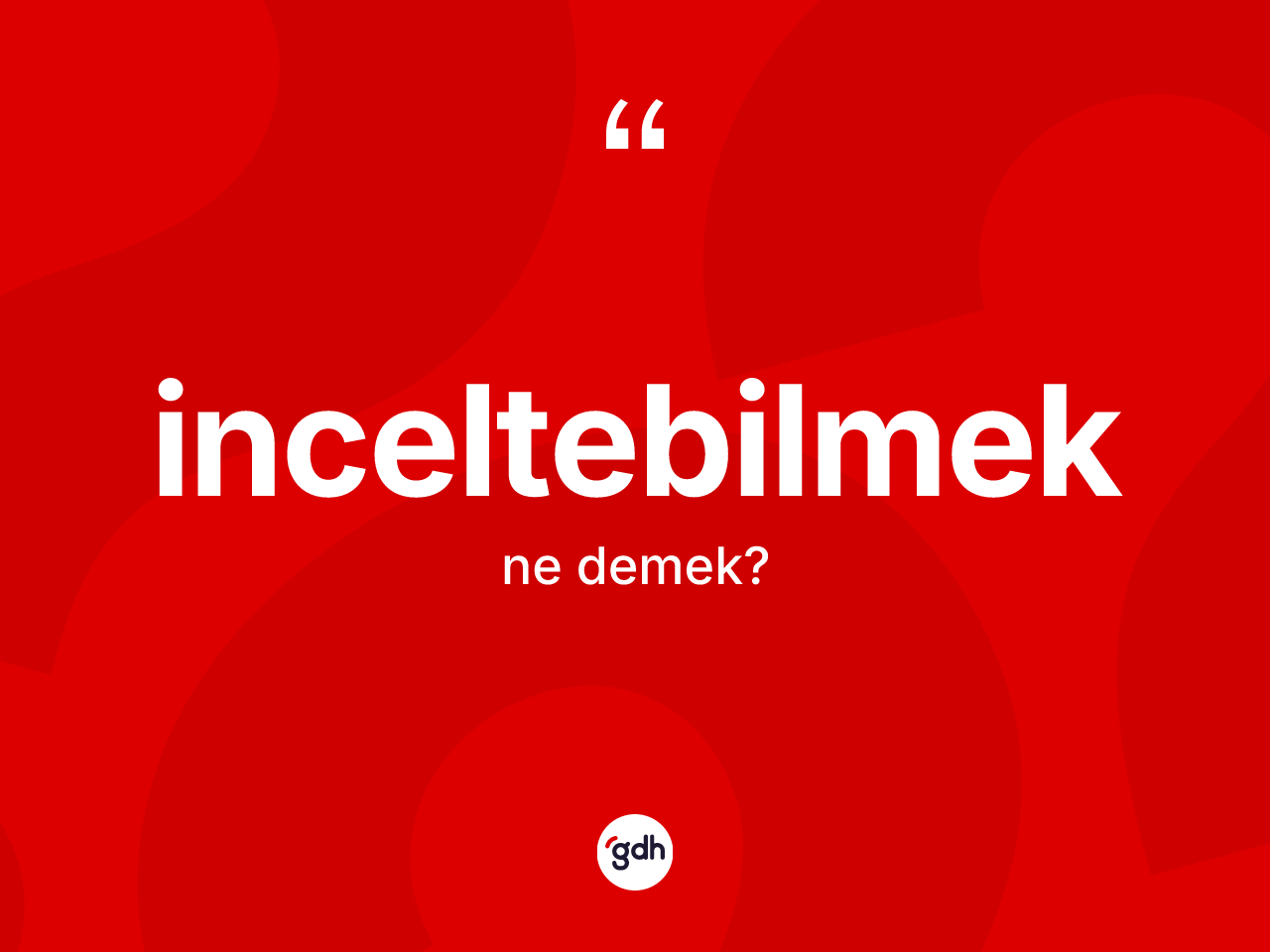 İnceltebilmek kelimesinin sözlükteki tanımı nedir? İnceltebilmeğin halk arasındaki kullanımı nasıldır?