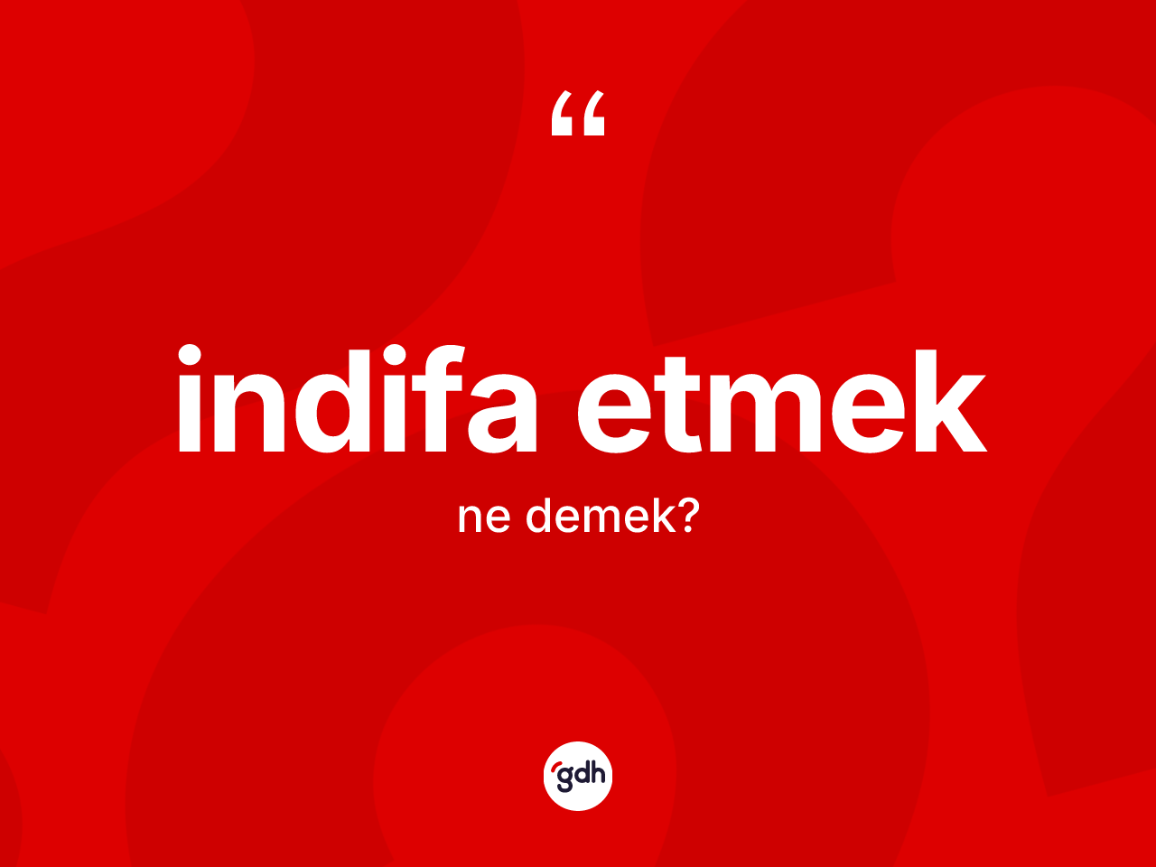 İndifa etmek ne anlama gelir? İndifa etmek ifadesi hangi durumlarda kullanılır
