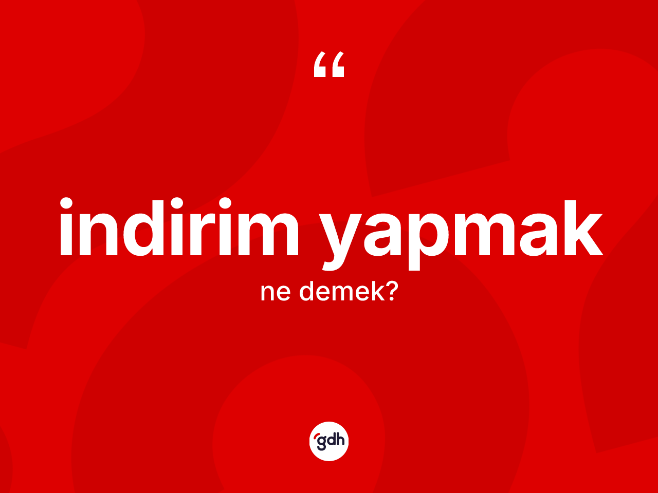 İndirim yapmak ifadesi ne demektir? İndirim yapmak ifadesi nerede kullanılır?