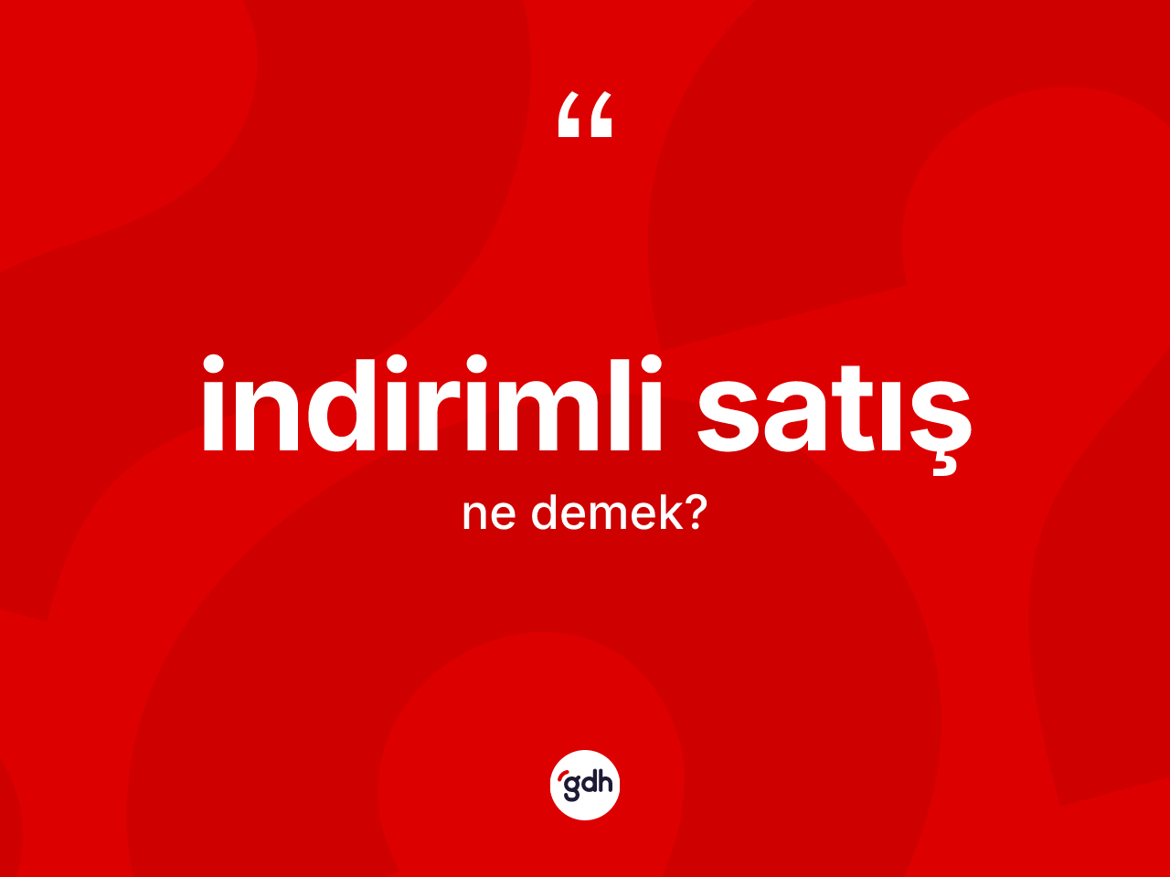 İndirimli satış kelimesinin tanımı nedir? İndirimli satış kelimesinin TDK'ya göre açıklaması nedir?