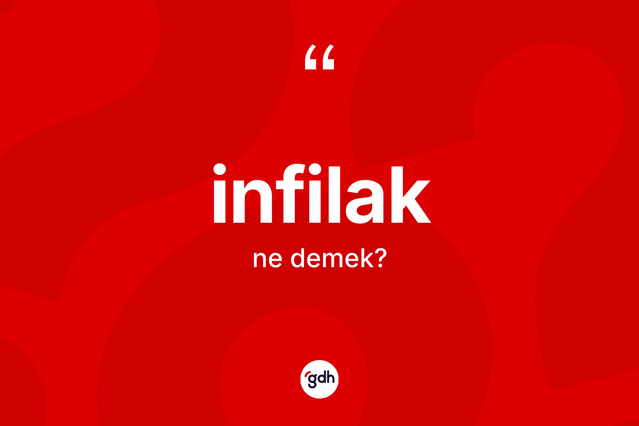 İnfilak kelimesinin tanımı nedir? İnfilağın sözlükteki anlamı nedir?