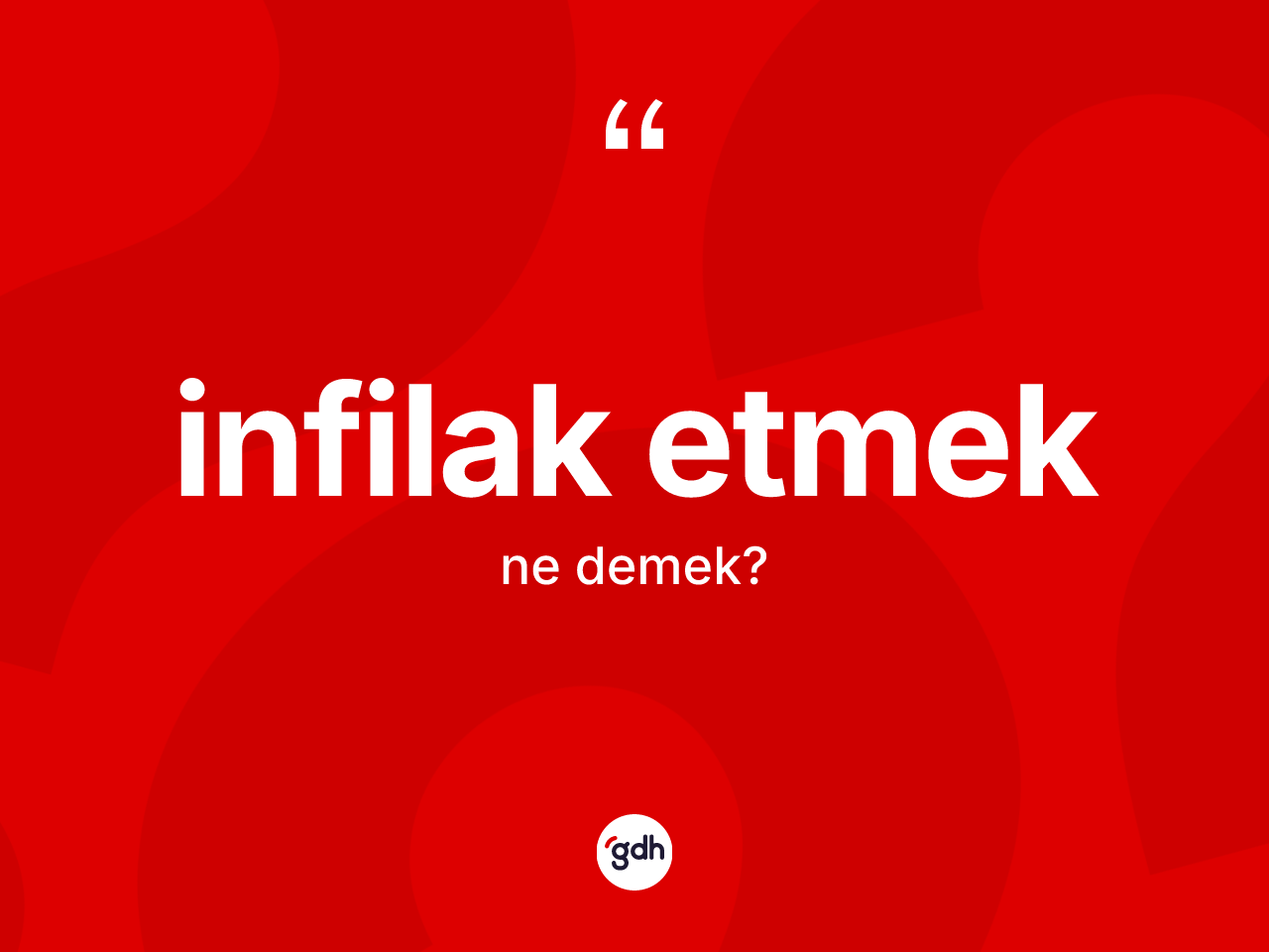 İnfilak etmek ifadesinin sözlükteki anlamı nedir? İnfilak etmek ifadesi hangi durumlarda kullanılır