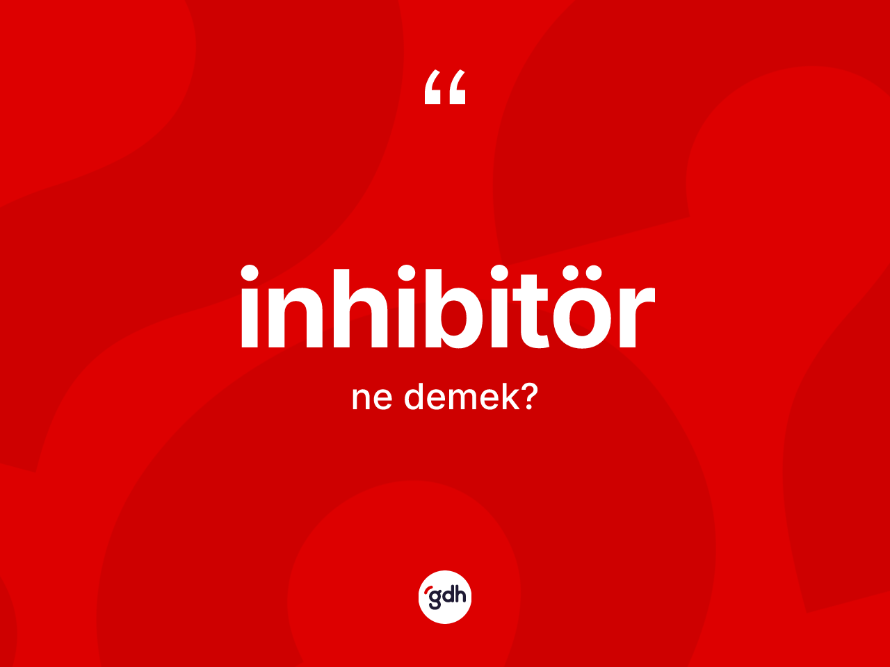 İnhibitör ne demek? İnhibitörün TDK'ya göre anlamı nedir?