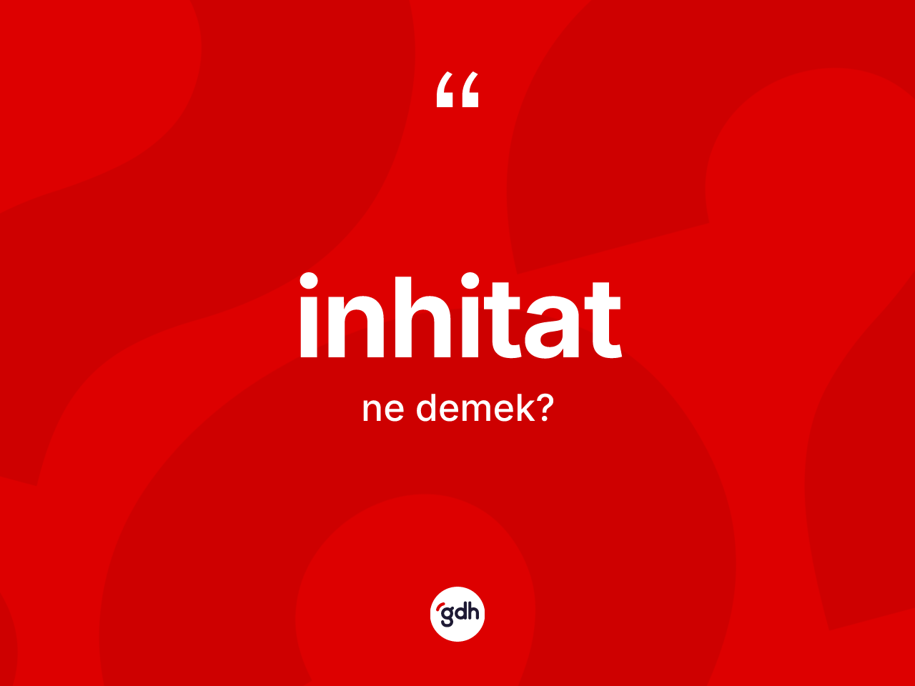 İnhitat kelimesinin tanımı nedir? İnhitat kelimesinin TDK'ya göre açıklaması nedir?