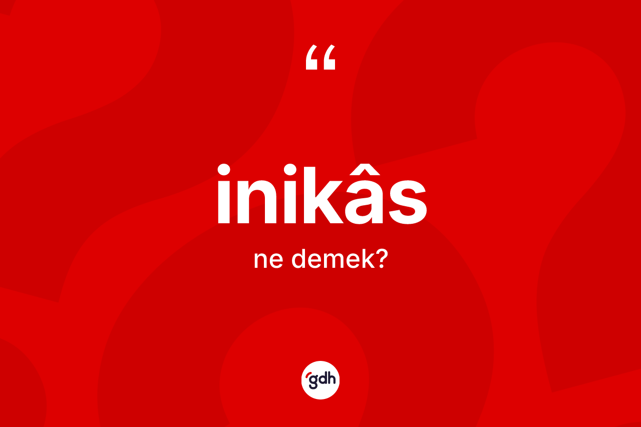 İnikâs kelimesinin tanımı nedir? İnikâsin sözlükteki anlamı nedir?