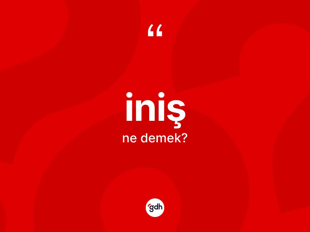 İniş kelimesinin tanımı nedir? İnişin TDK'ya göre anlamı nedir?