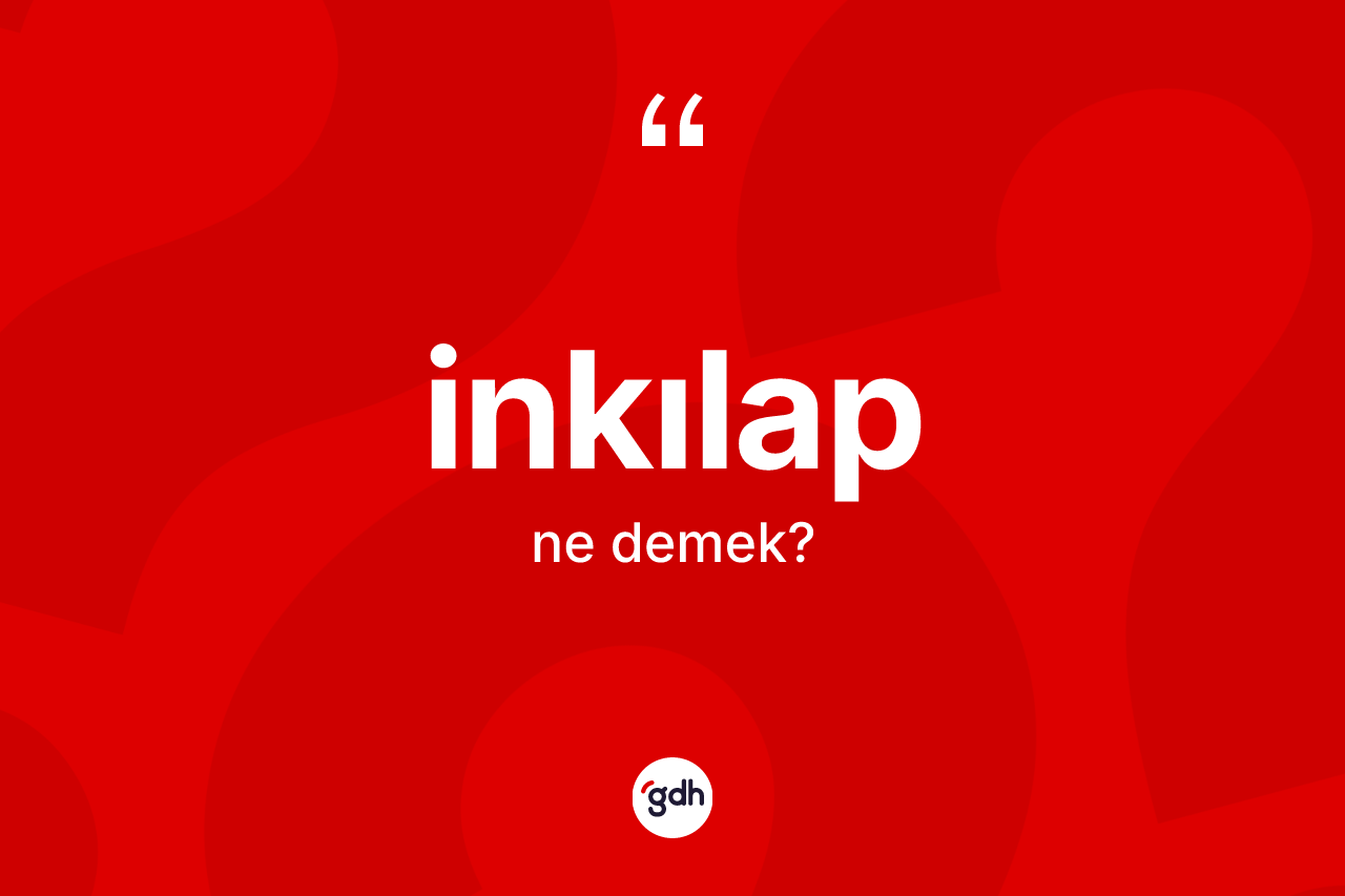 İnkılap ne demek?