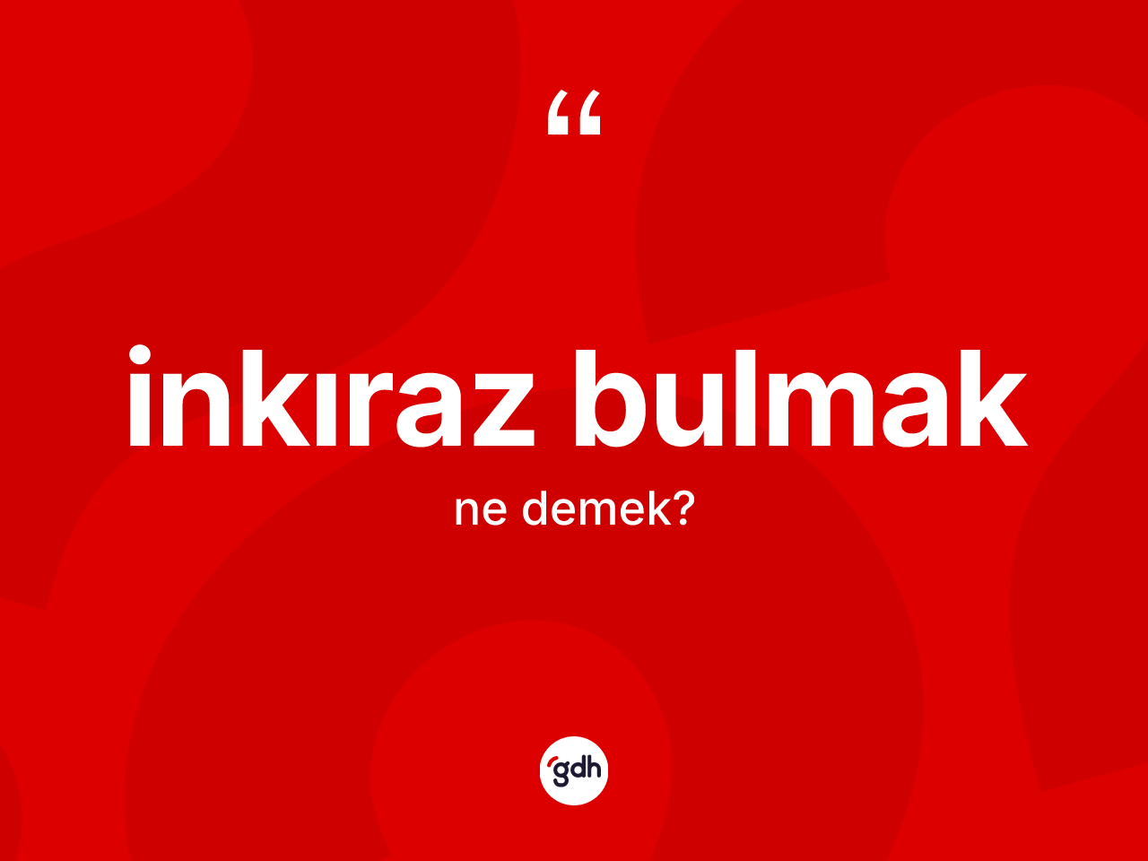 İnkıraz bulmak ifadesinin sözlükteki anlamı nedir? İnkıraz bulmak ifadesinin TDK anlamı nedir?