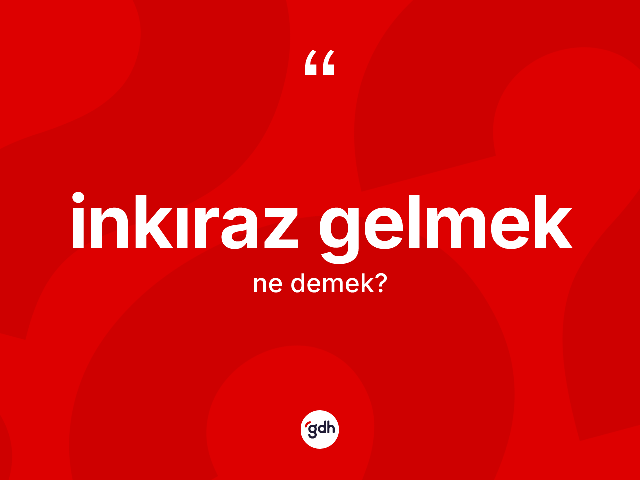 İnkıraz gelmek ne demek? İnkıraz gelmek sözü nerede kullanılır?
