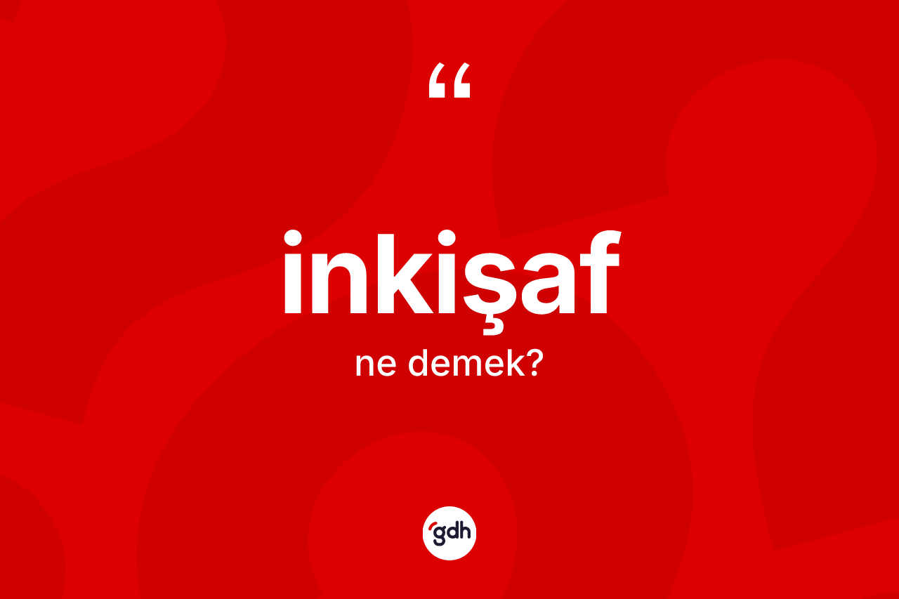 İnkişaf kelimesinin anlamı nedir?