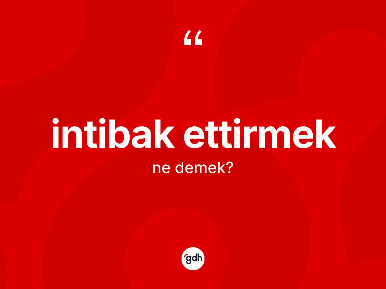 İntibak ettirmek ifadesi neyi anlatır? İntibak ettirmek sözünün TDK'ya göre anlamı nedir?
