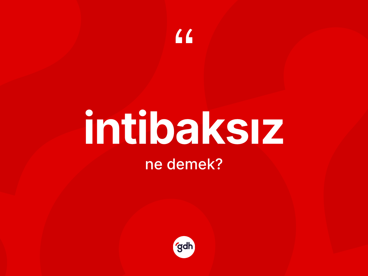 İntibaksız kelimesinin sözlükteki tanımı nedir? İntibaksızın TDK'ya göre anlamı nedir?