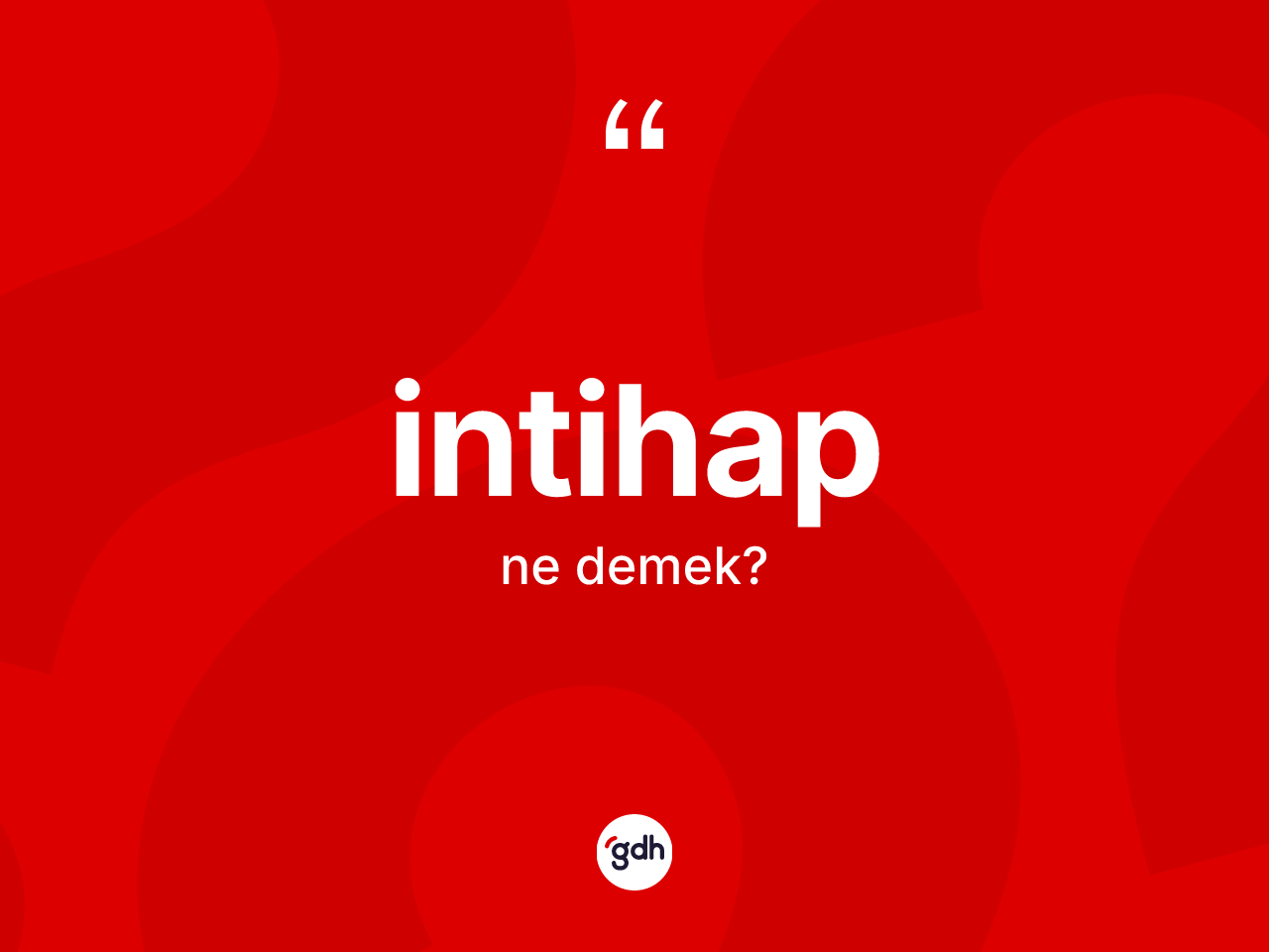 İntihap kelimesinin sözlükteki tanımı nedir? İntihabın TDK'ya göre anlamı nedir?