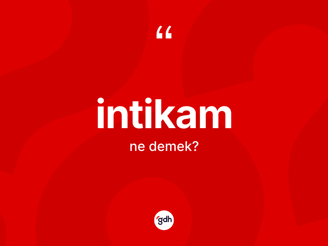 İntikam ne anlama gelir? İntikam kelimesinin özellikleri nelerdir?