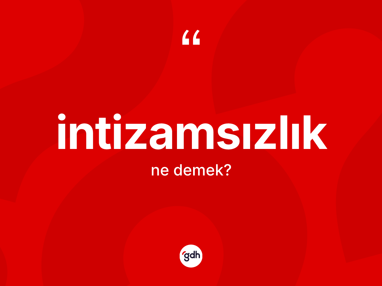 İntizamsızlık kelimesi ne demek? İntizamsızlık kelimesinin kaç farklı anlamı var?