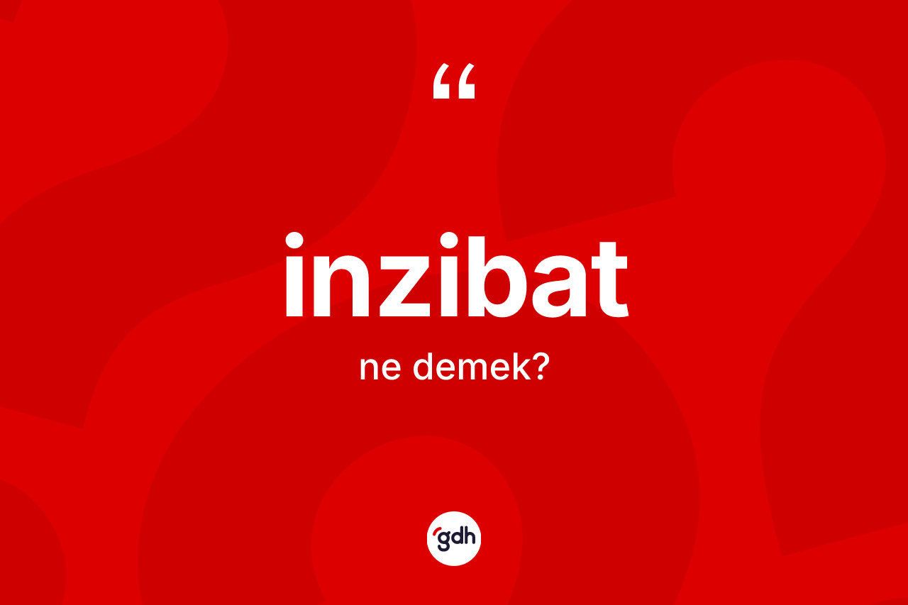 İnzibat kelimesinin sözlükteki tanımı nedir?