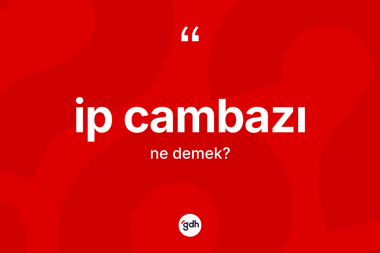 İp cambazı kelimesi ne demek?