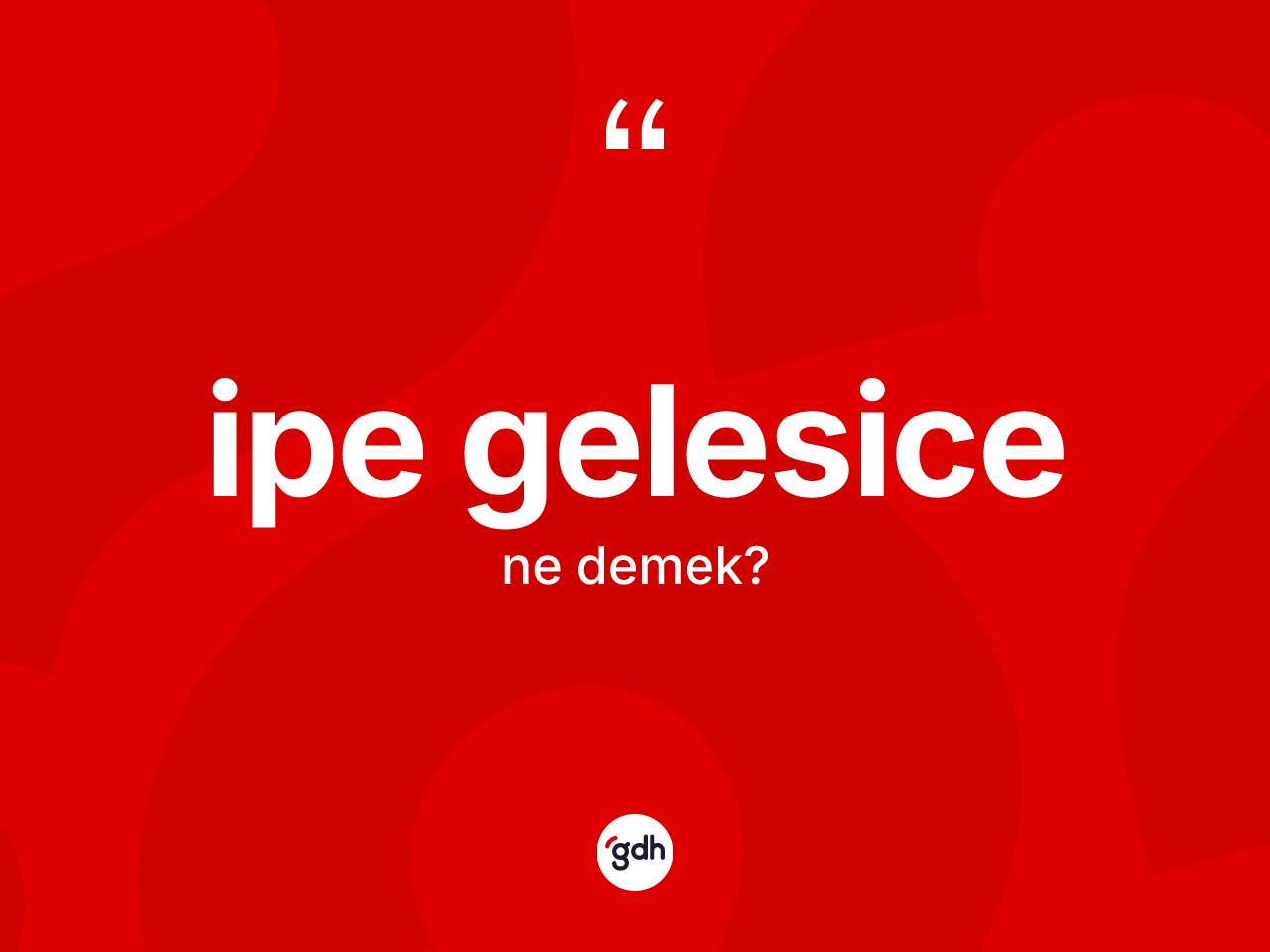 İpe gelesice ifadesinin tanımı nedir? İpe gelesice ifadesi hangi durumlarda kullanılır