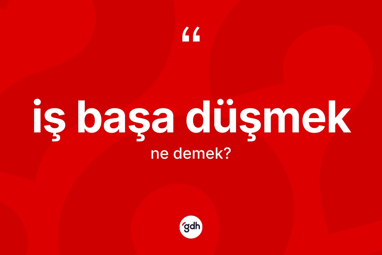 İş başa düşmek deyimi ne anlama gelir? İş başa düşmek ifadesi hangi durumlarda kullanılır