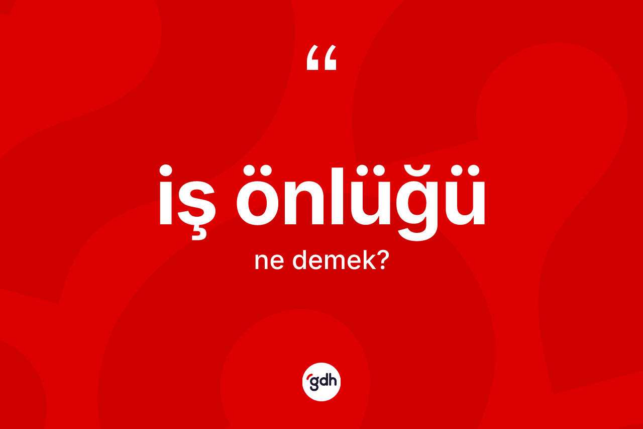 İş önlüğü kelimesi ne anlama gelir? İş önlüğü kelimesinin TDK'ya göre açıklaması nedir?