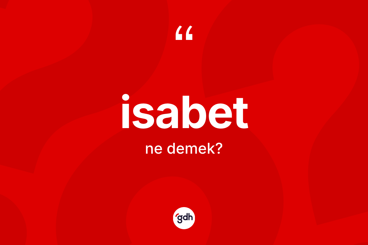 İsabet kelimesinin tanımı nedir? İsabetin TDK'ya göre anlamı nedir?