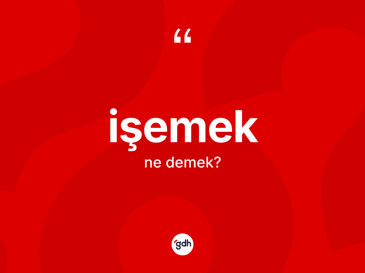 İşemek kelimesi ne demek? İşemek kelimesinin TDK'ya göre açıklaması nedir?
