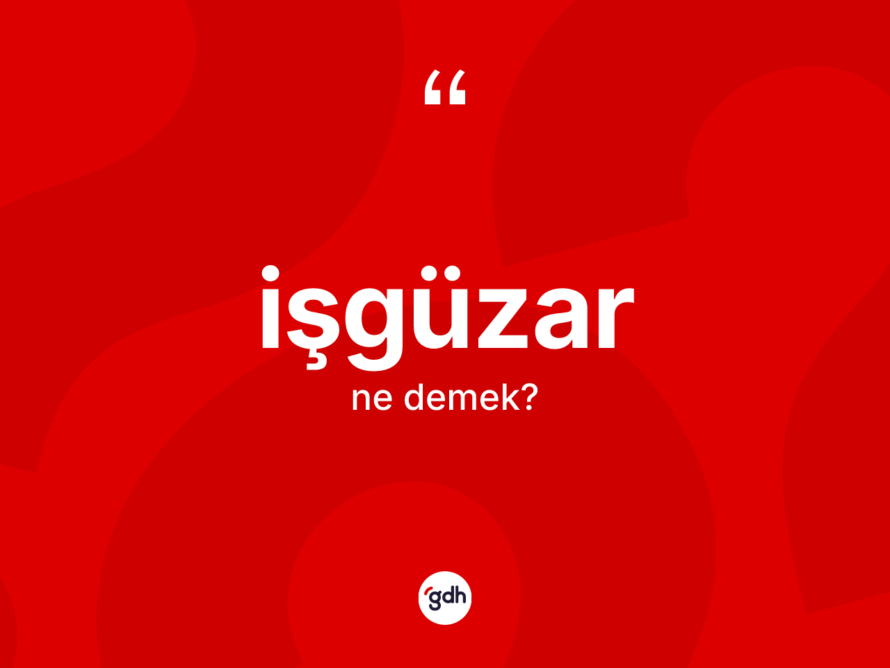 İşgüzar kelimesinin tanımı nedir? İşgüzar kelimesinin TDK'ya göre açıklaması nedir?