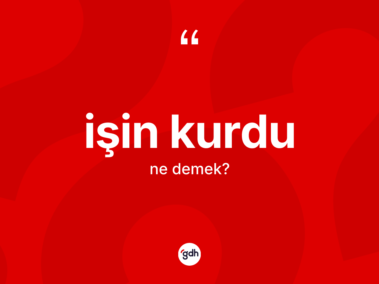 İşin kurdu ifadesi neyi anlatır? İşin kurdu ifadesinin kaç farklı anlamı var?