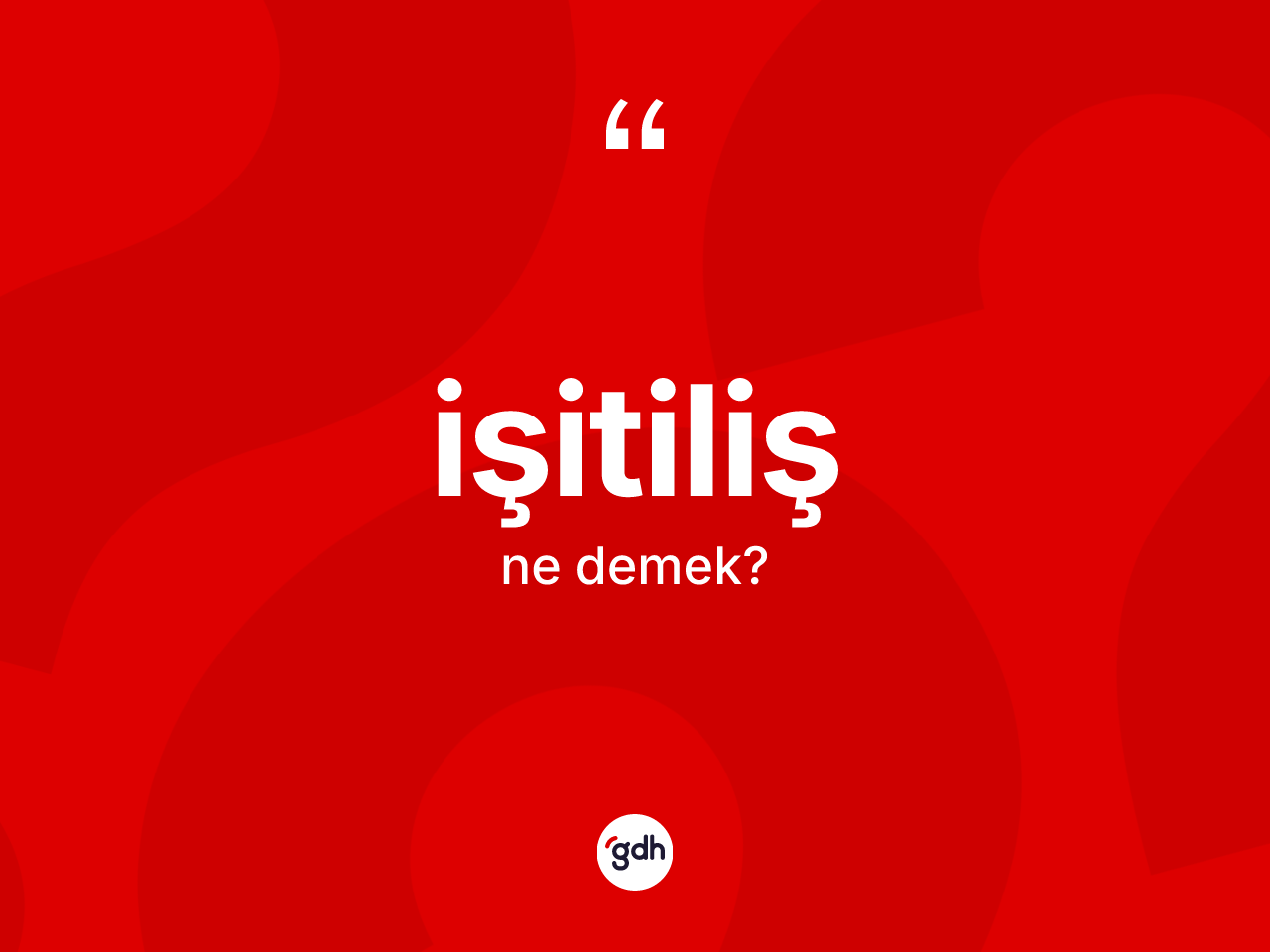 İşitiliş nedir? İşitilişin kısaca tanımı nedir?