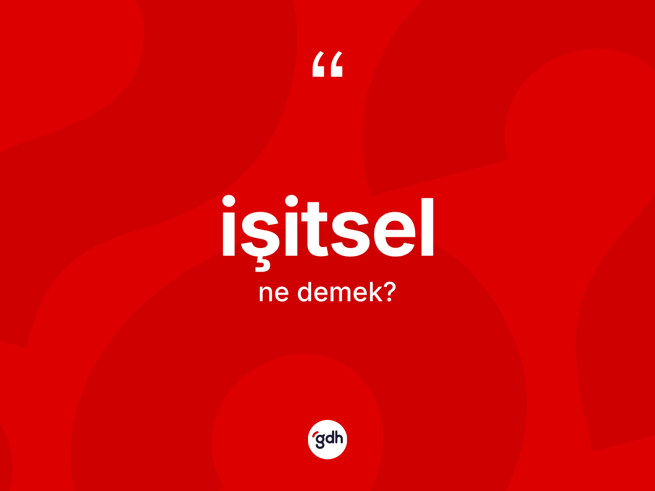 İşitsel nedir? İşitsel kelimesinin TDK'ya göre açıklaması nedir?