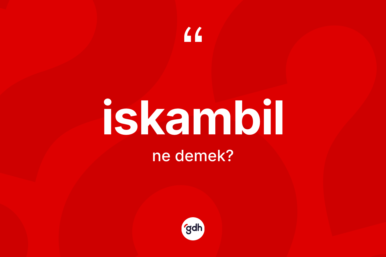 İskambil nedir?