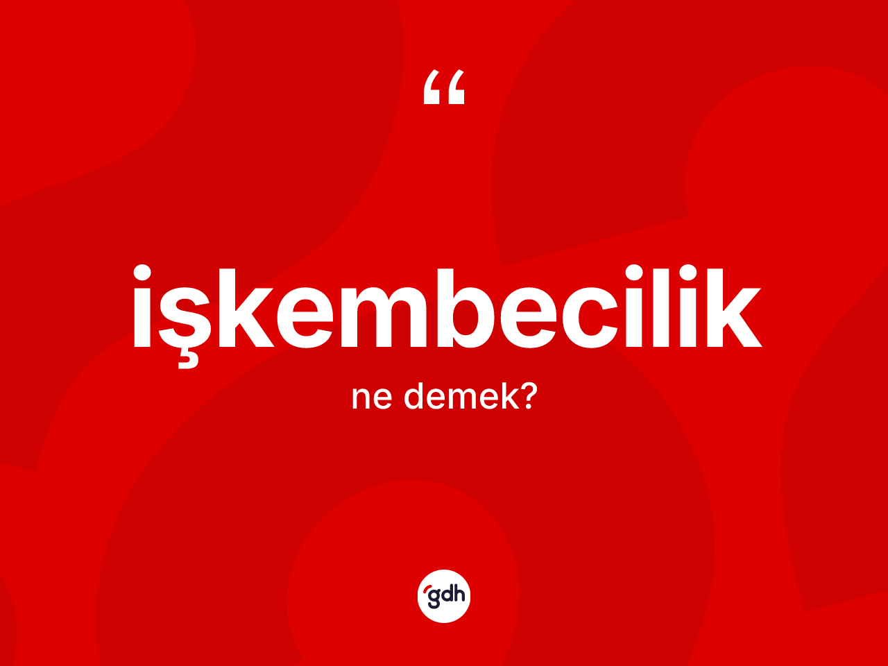 İşkembecilik kelimesi ne anlama gelir? İşkembeciliğin TDK'ya göre anlamı nedir?
