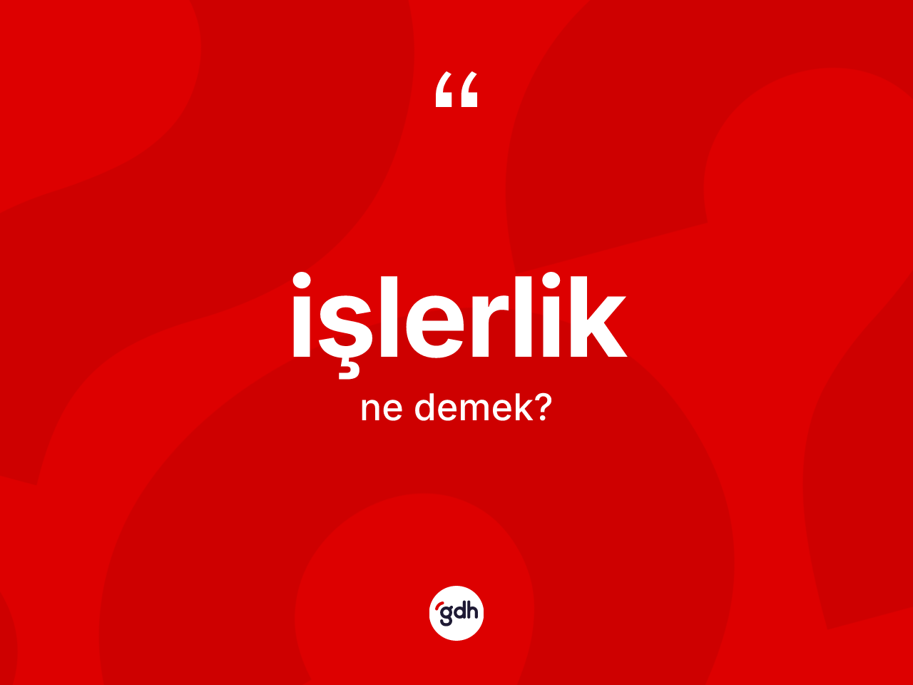 İşlerlik kelimesinin anlamı nedir? İşlerlik kelimesinin kaç farklı anlamı var?