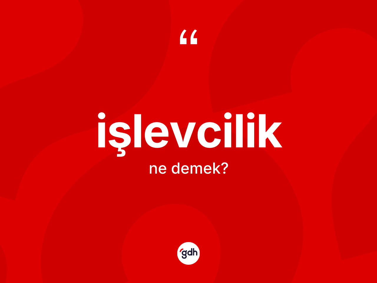 İşlevcilik kelimesi ne anlama gelir? İşlevciliğin sözlükteki anlamı nedir?