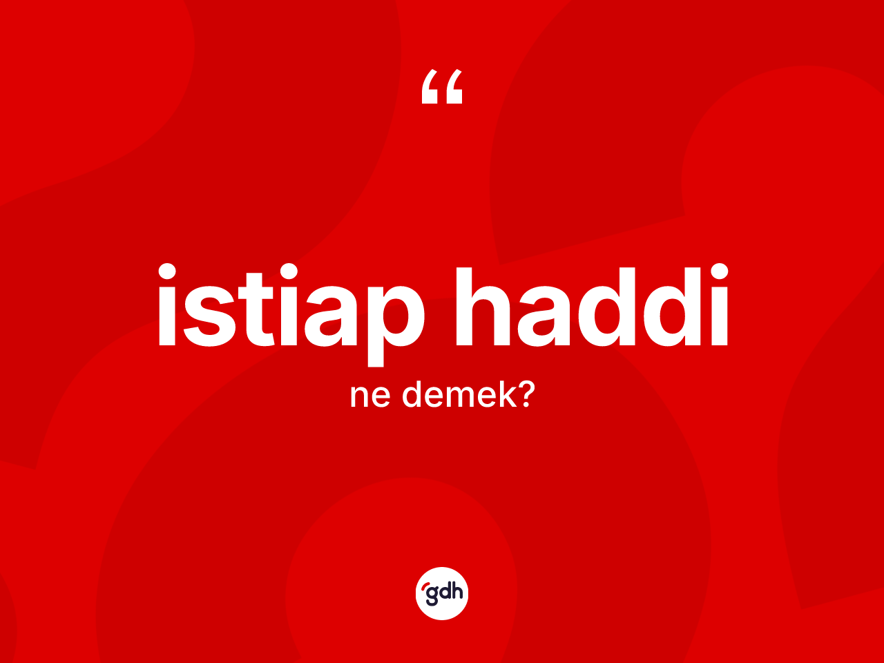 İstiap haddi kelimesinin sözlükteki tanımı nedir? İstiap haddi kelimesinin özellikleri nelerdir?