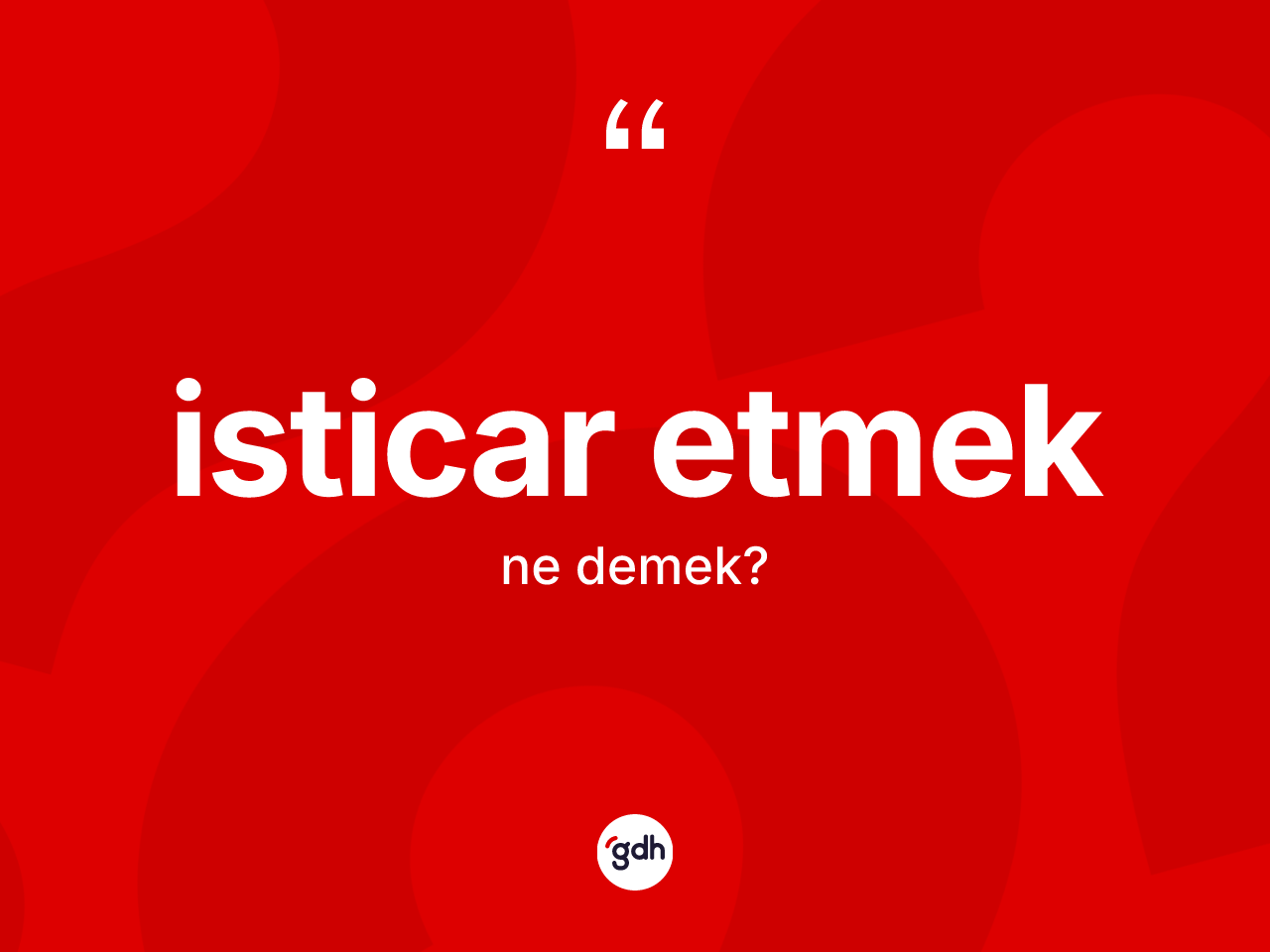 İsticar etmek ne demektir? İsticar etmek ifadesi hangi durumlarda kullanılır