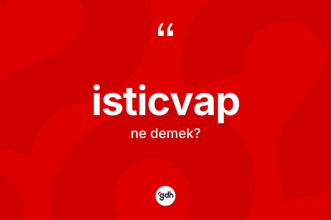 İsticvap kelimesinin anlamı nedir? İsticvabın kısaca tanımı nedir?