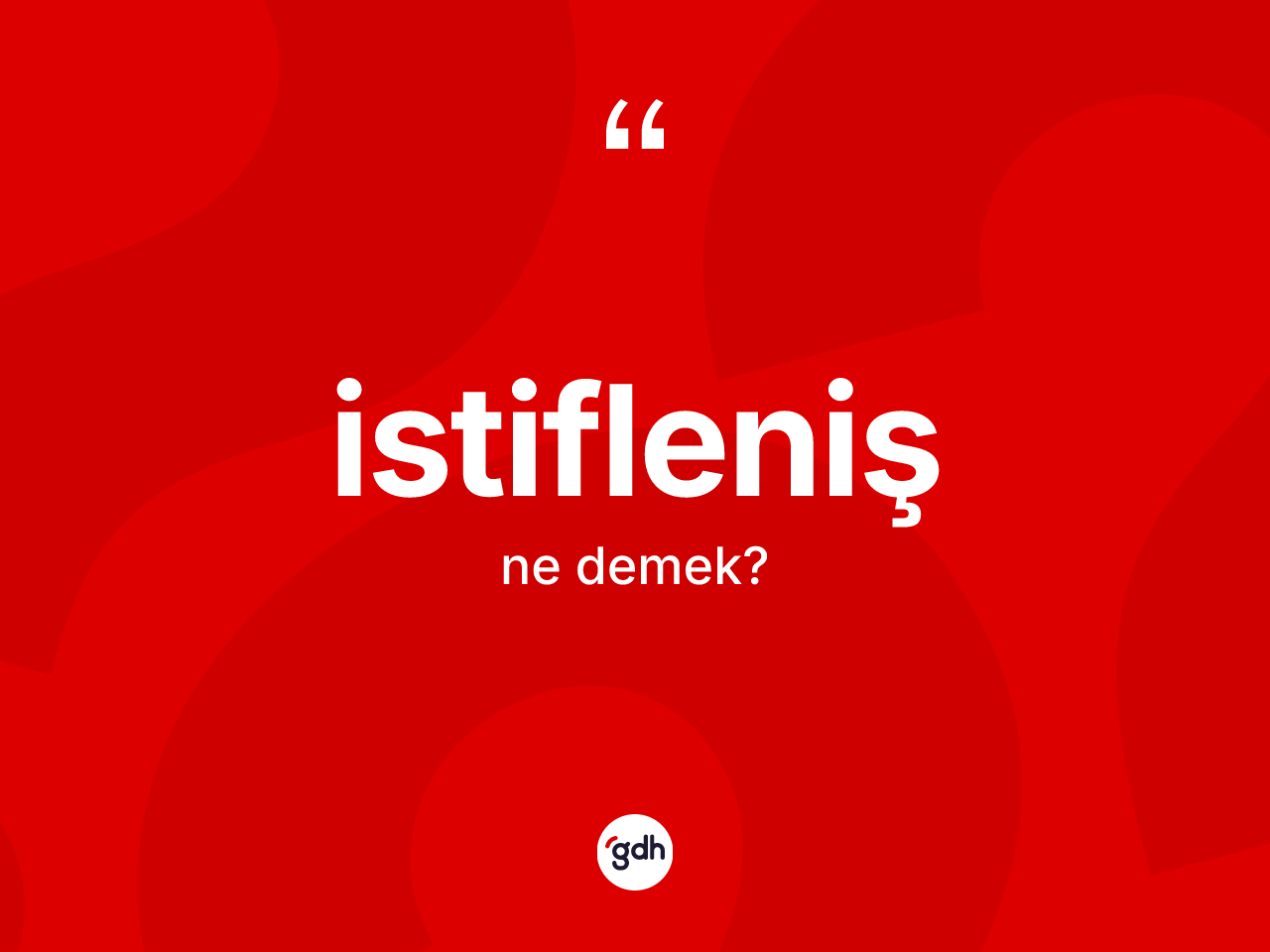 İstifleniş kelimesinin anlamı nedir? İstiflenişin halk arasındaki kullanımı nasıldır?
