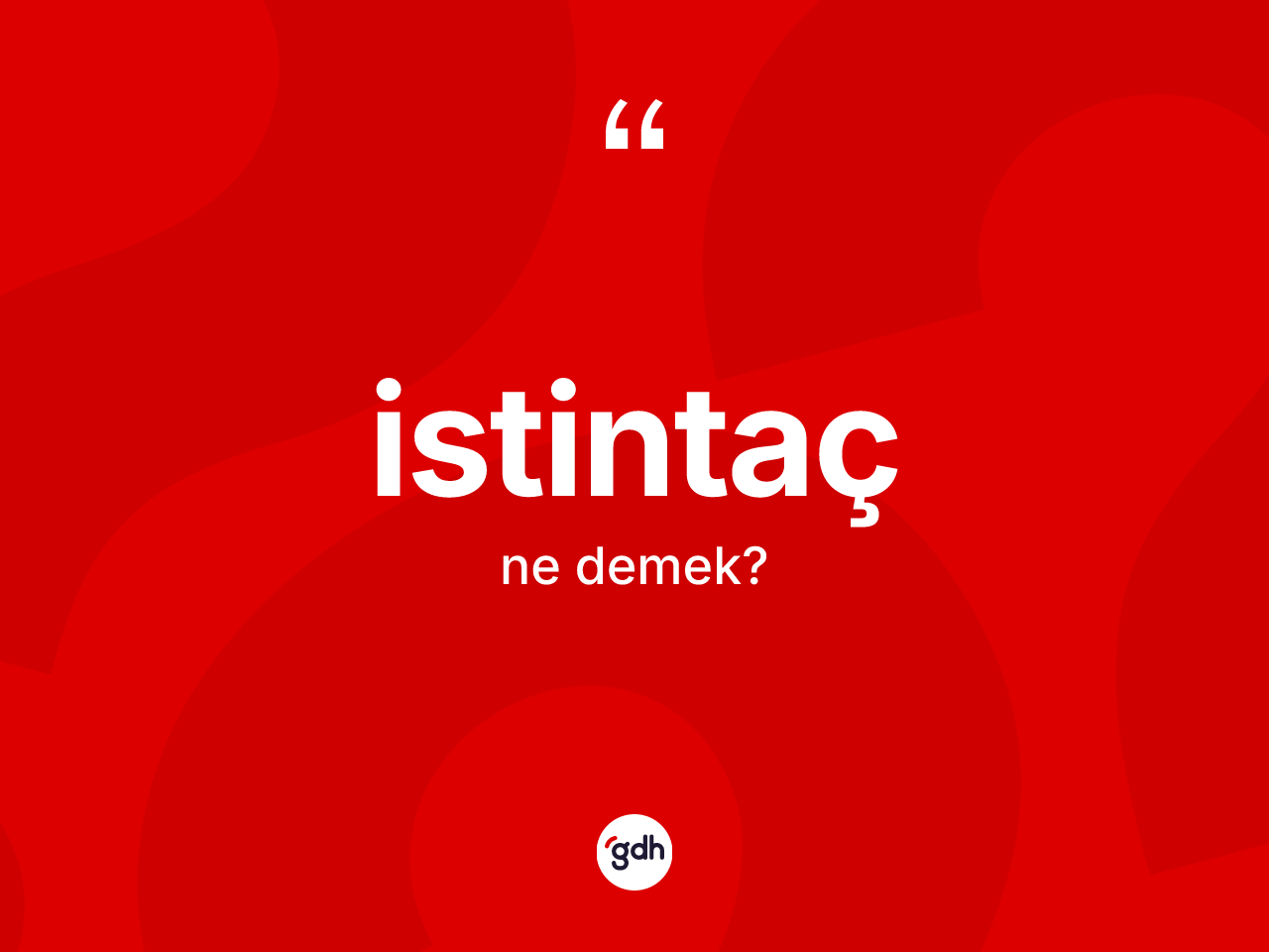 İstintaç ne demek? İstintaç kelimesinin TDK anlamı nedir?