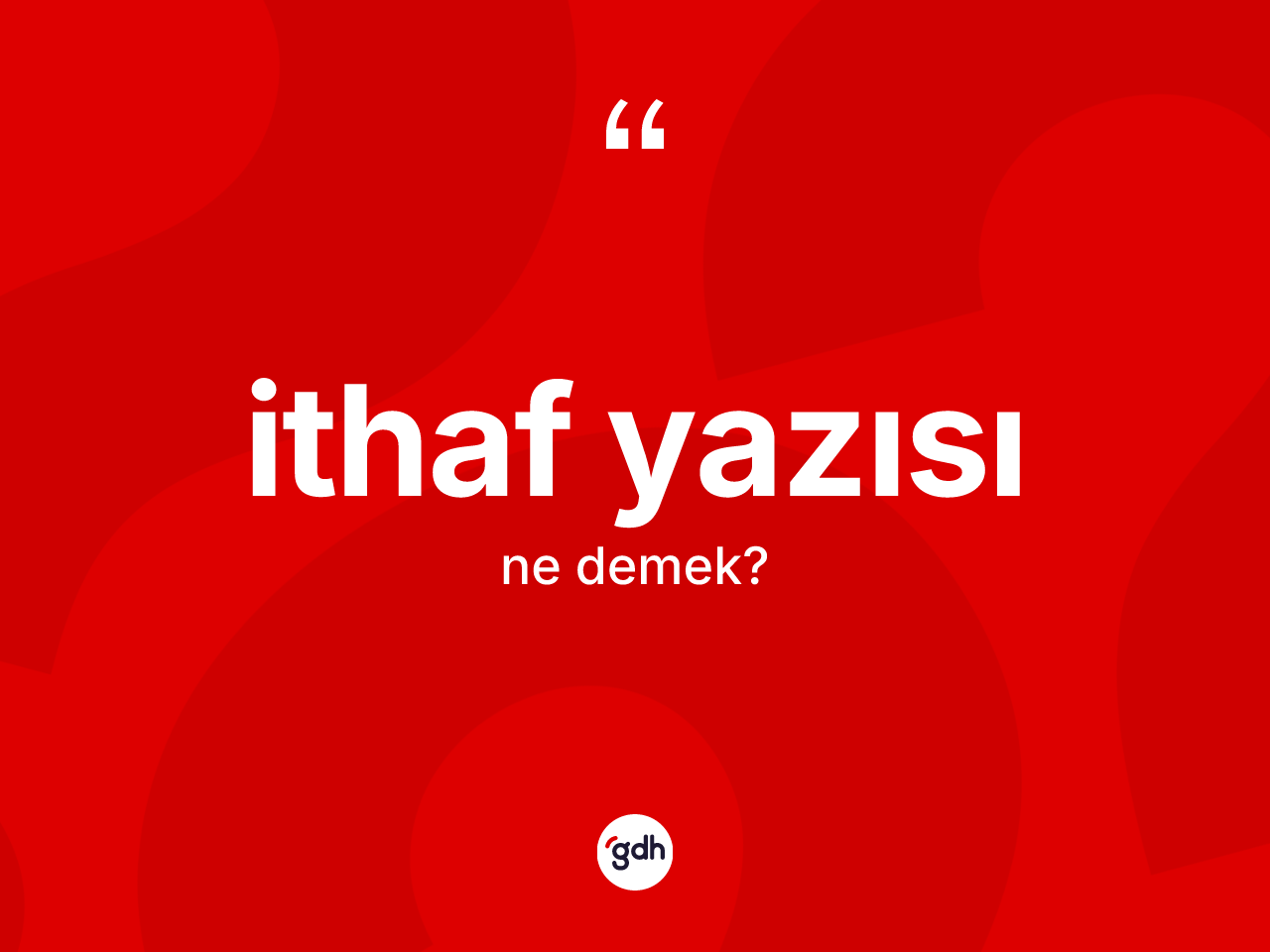 İthaf yazısı kelimesi ne demek? İthaf yazısının kısaca tanımı nedir?