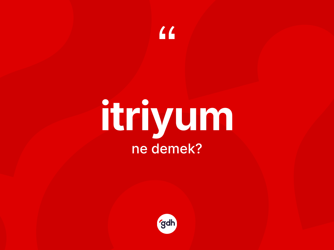 İtriyum nedir? İtriyum kelimesinin özellikleri nelerdir?