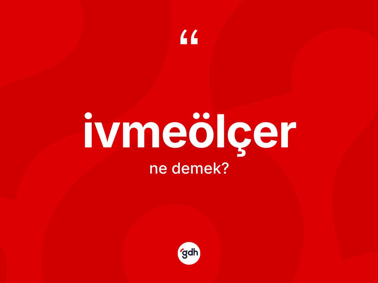 İvmeölçer kelimesi ne anlama gelir? İvmeölçer kelimesinin TDK anlamı nedir?