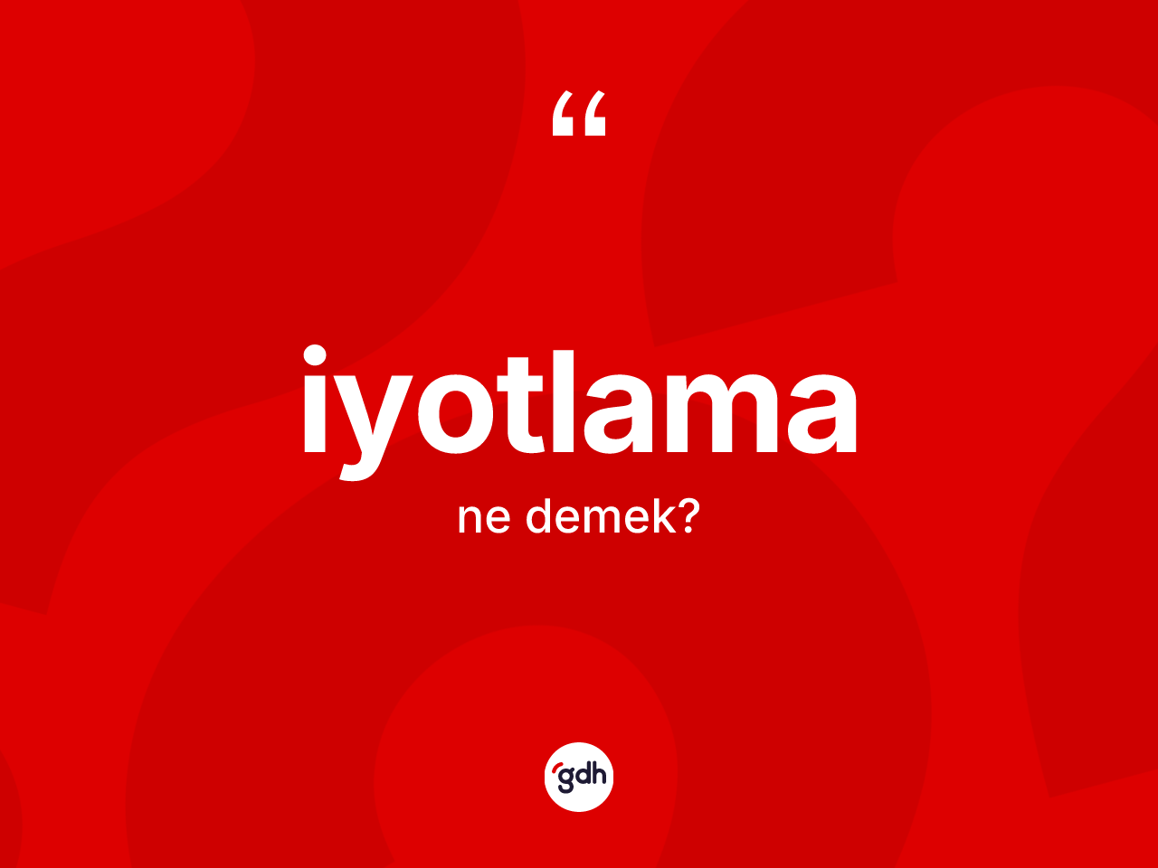 İyotlama kelimesinin sözlükteki tanımı nedir? İyotlama kelimesinin TDK anlamı nedir?